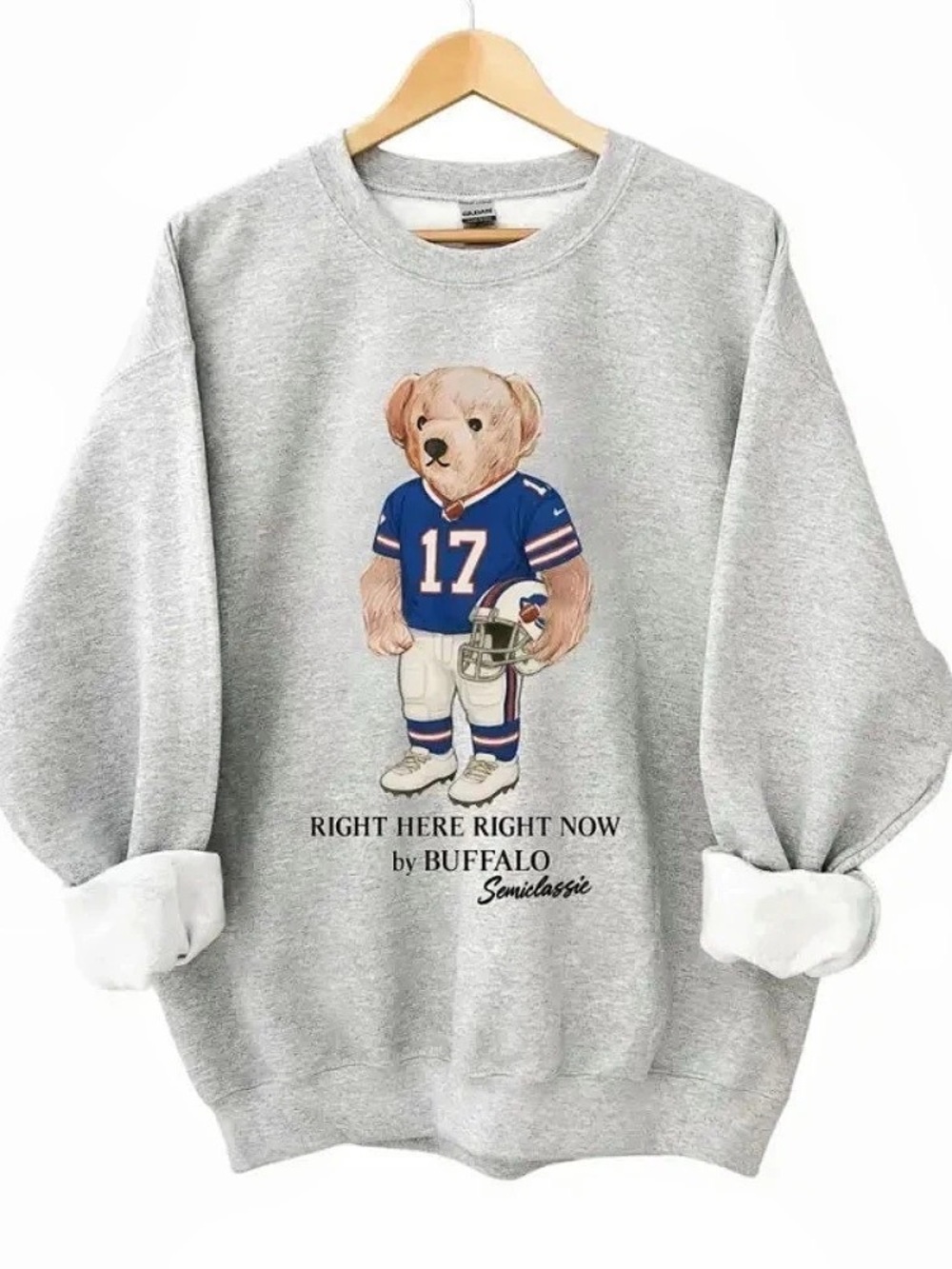 Buffalo Bills Football Teddy Bear Number 17 Right Here Right Now Sweatshirt